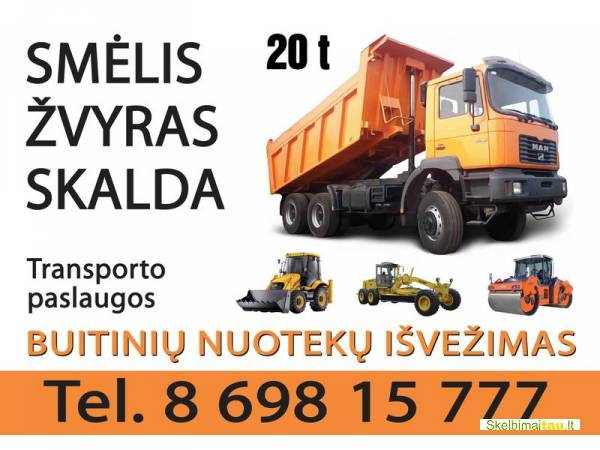 Smėlis žvyras skalda vežame 20 t 12-13 m3 kaune 8 69815777